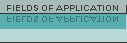 Fields of application