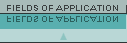 Fields of application