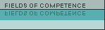 Fields of competence
