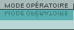 Mode opératoire